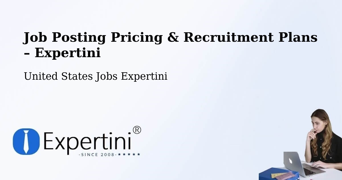 Job Posting Pricing & Recruitment Plans – Bellbrook - Bellbrook, United States Jobs Expertini